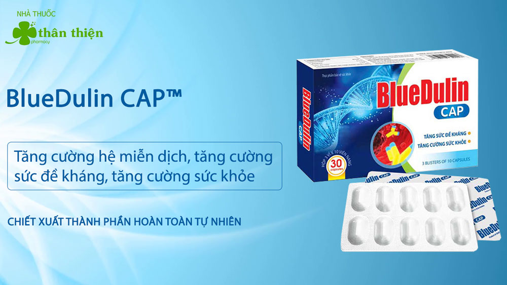 Bluedulin Cap có bán chính hãng tại Nhà Thuốc Thân Thiện